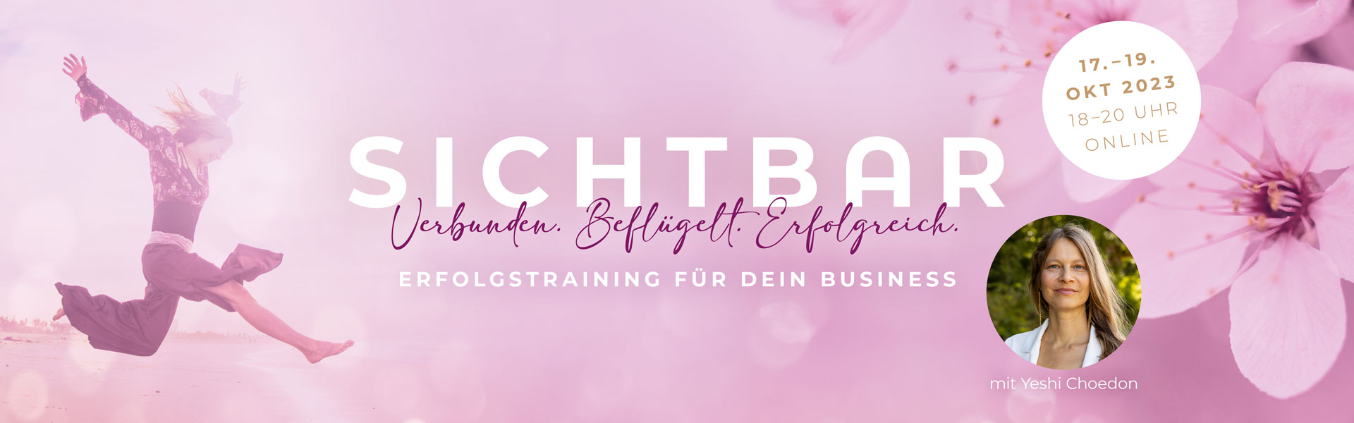 Sichtbar Business Training für Frauen mit Yeshi Choedon, Sichtbarkeit & Positionierung